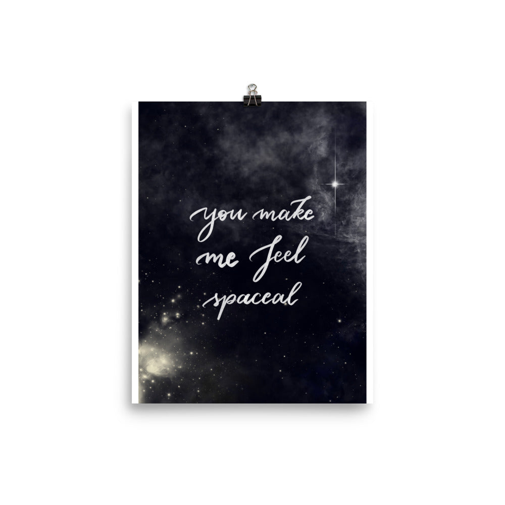 Poster "You make me feel spaceal"