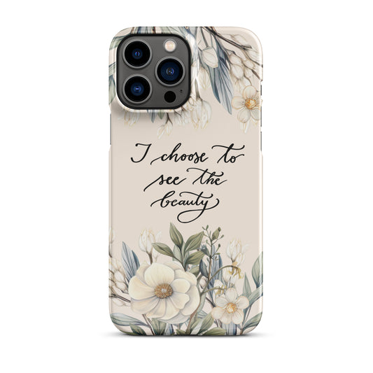 Snap case for iPhone® "I choose to see elegant flowers"