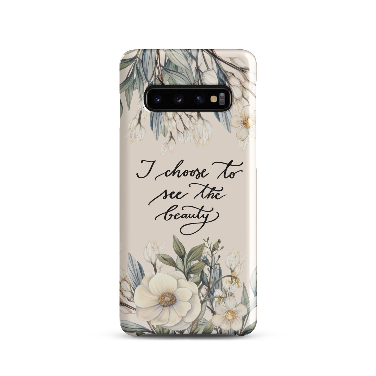 Snap case for Samsung® "I choose to see elegant flowers"