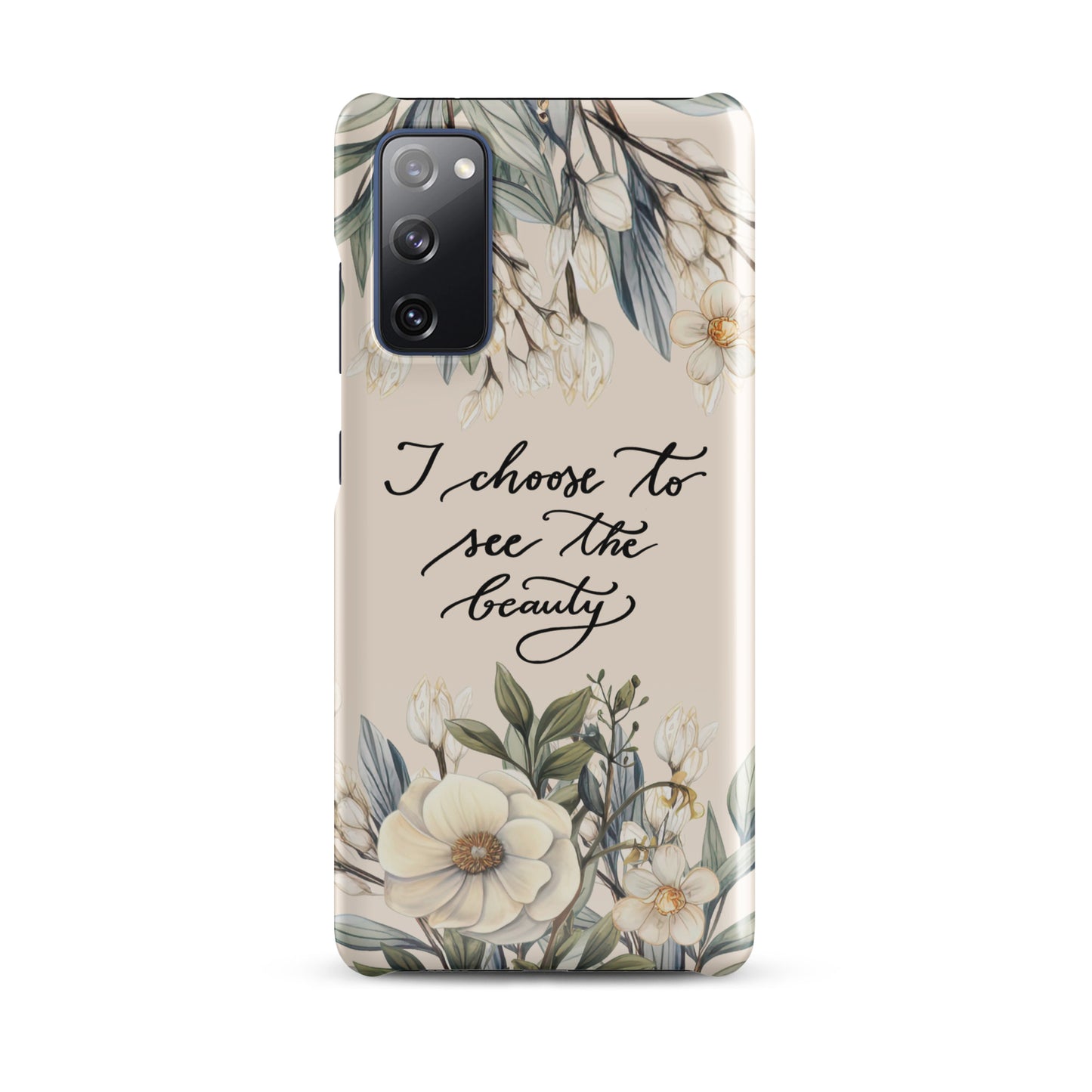 Snap case for Samsung® "I choose to see elegant flowers"