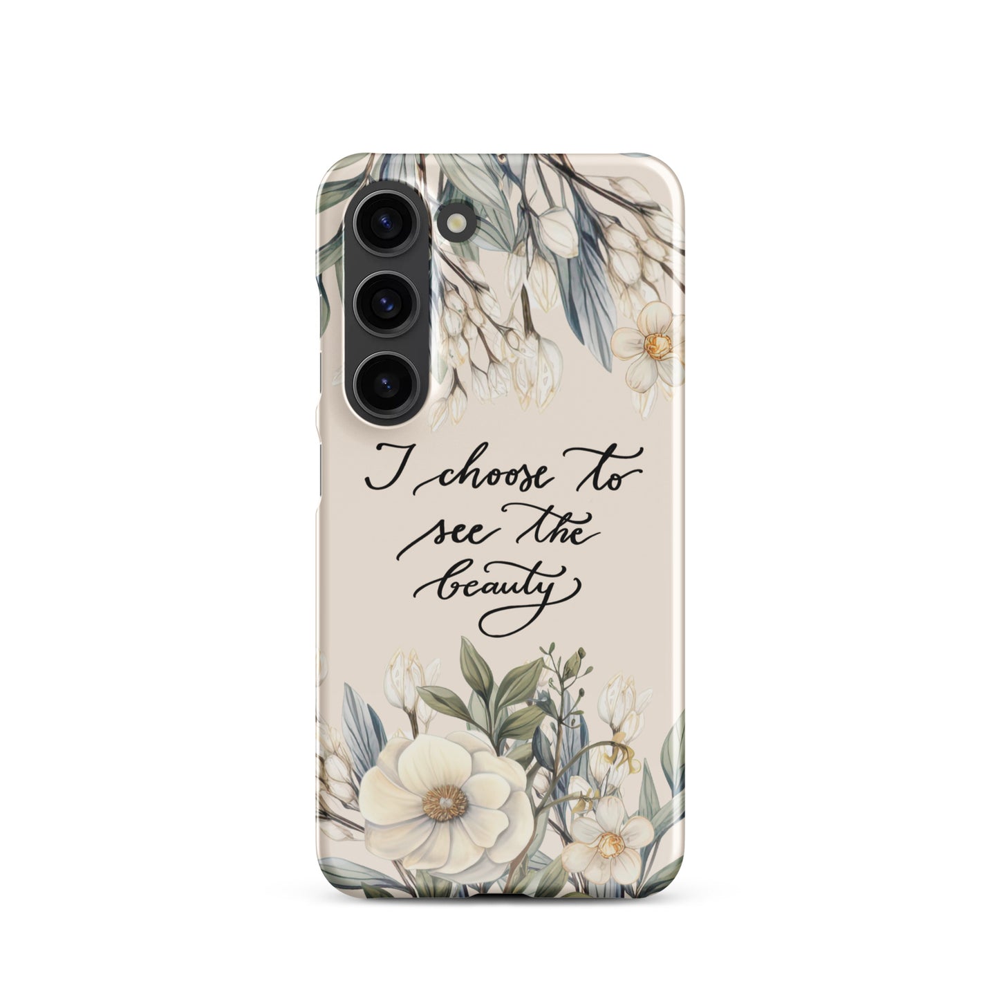 Snap case for Samsung® "I choose to see elegant flowers"