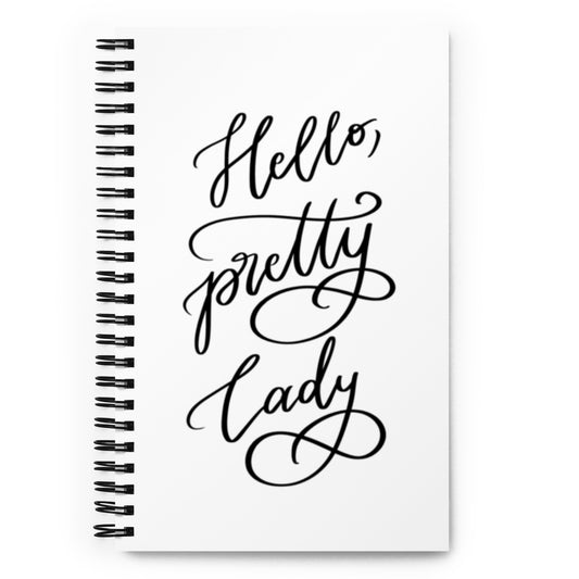 Spiral Notebook "Hello, pretty lady!"