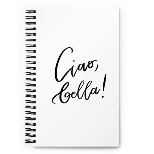 Spiral Notebook "Ciao, bella!"