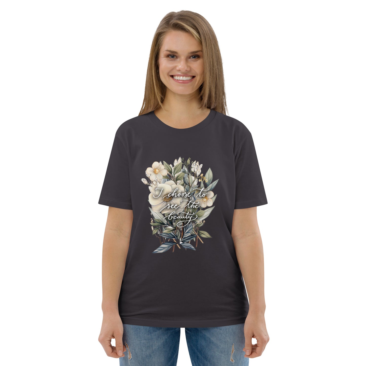 Unisex organic cotton t-shirt "I choose to see flowers"