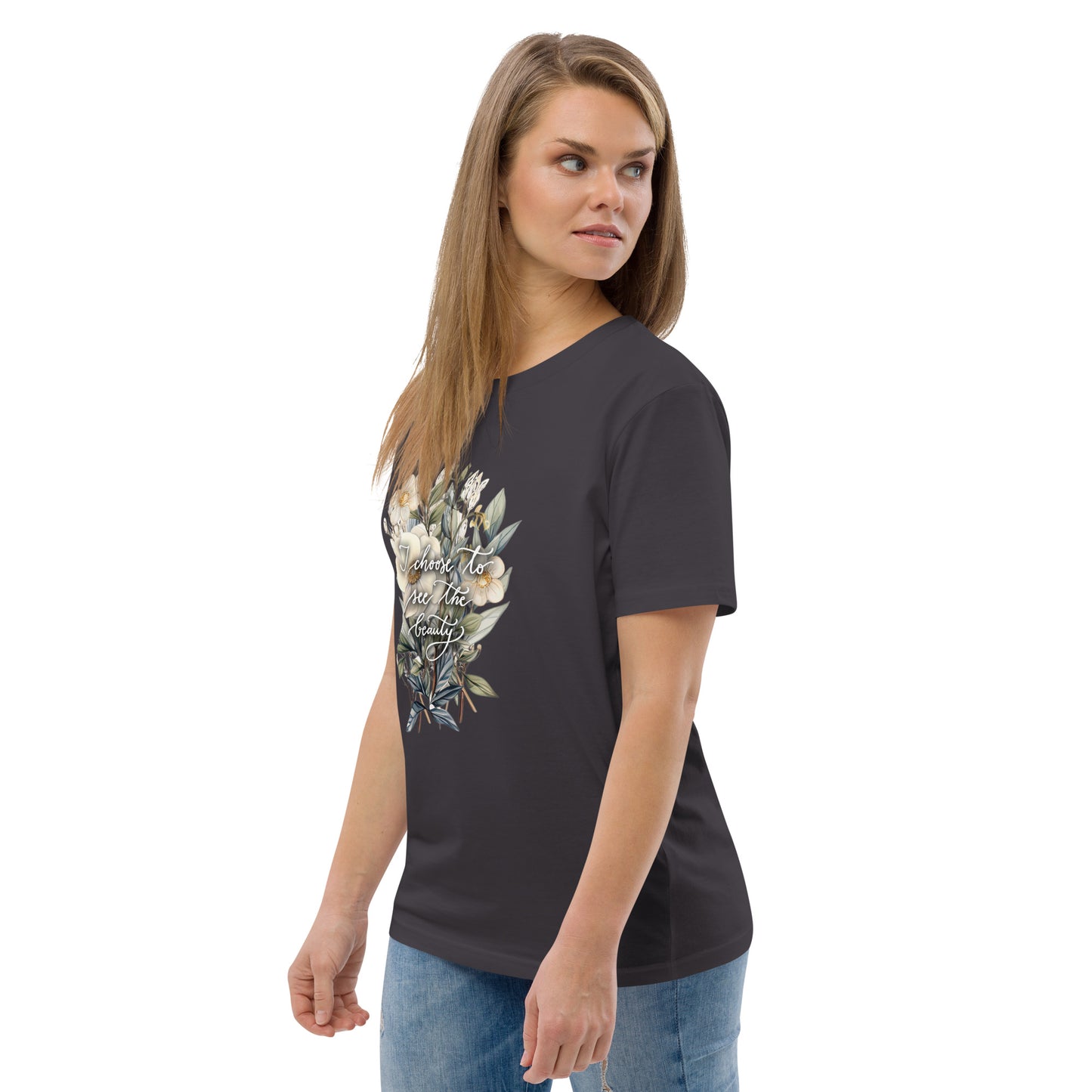 Unisex organic cotton t-shirt "I choose to see flowers"