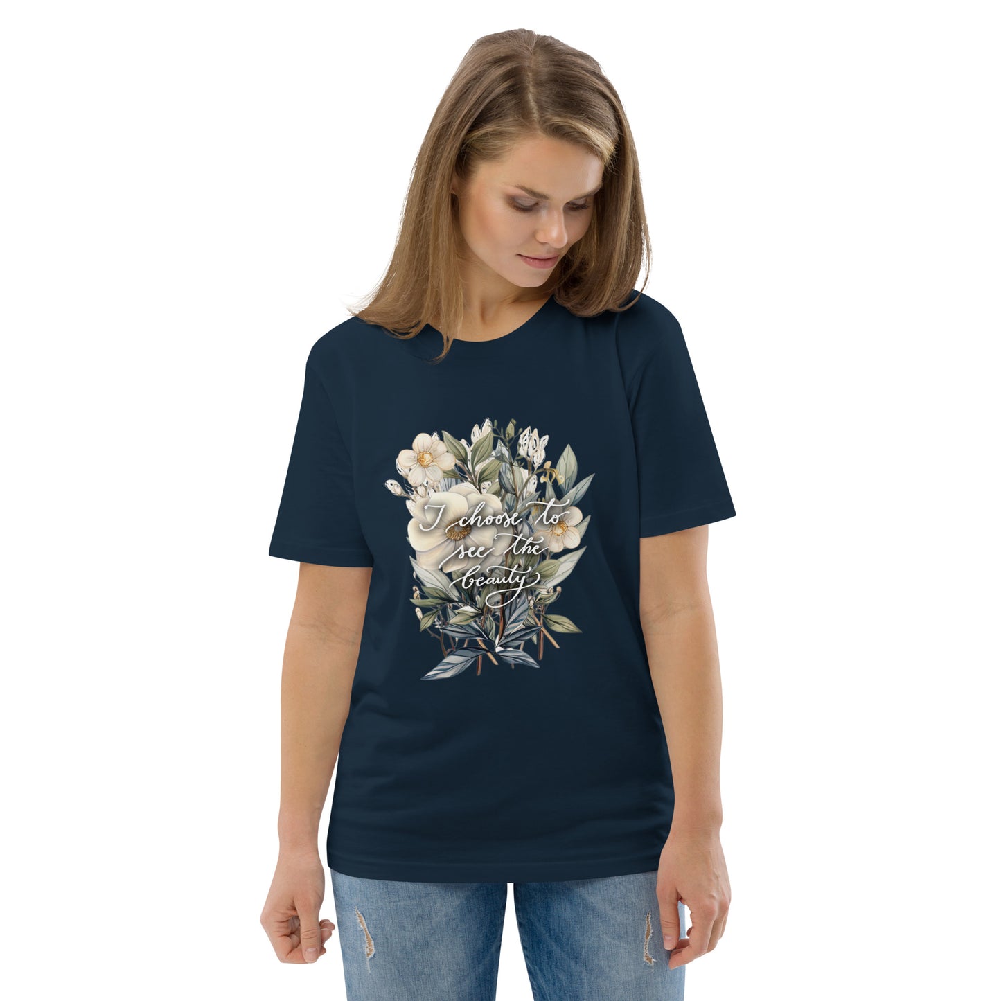 Unisex organic cotton t-shirt "I choose to see flowers"