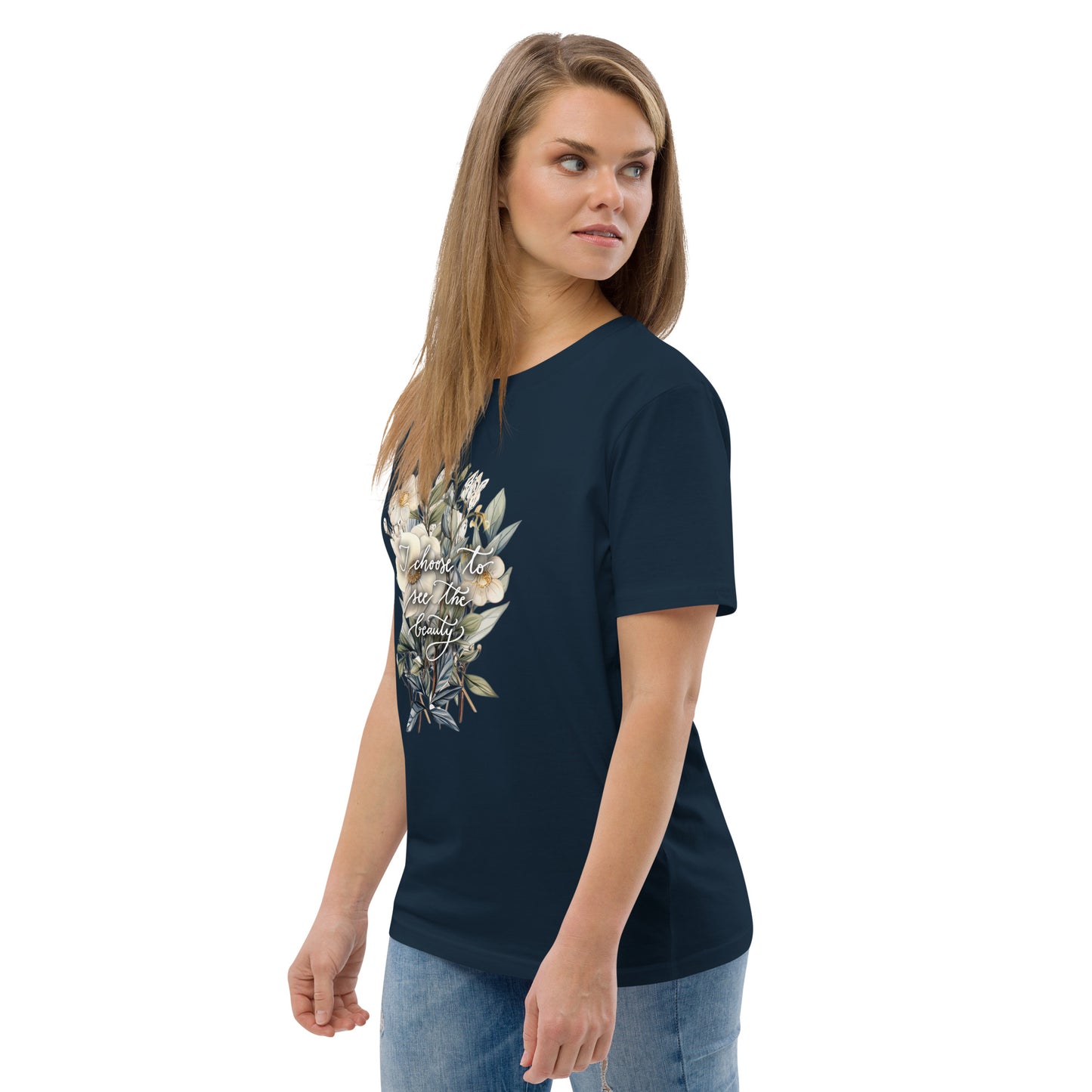 Unisex organic cotton t-shirt "I choose to see flowers"