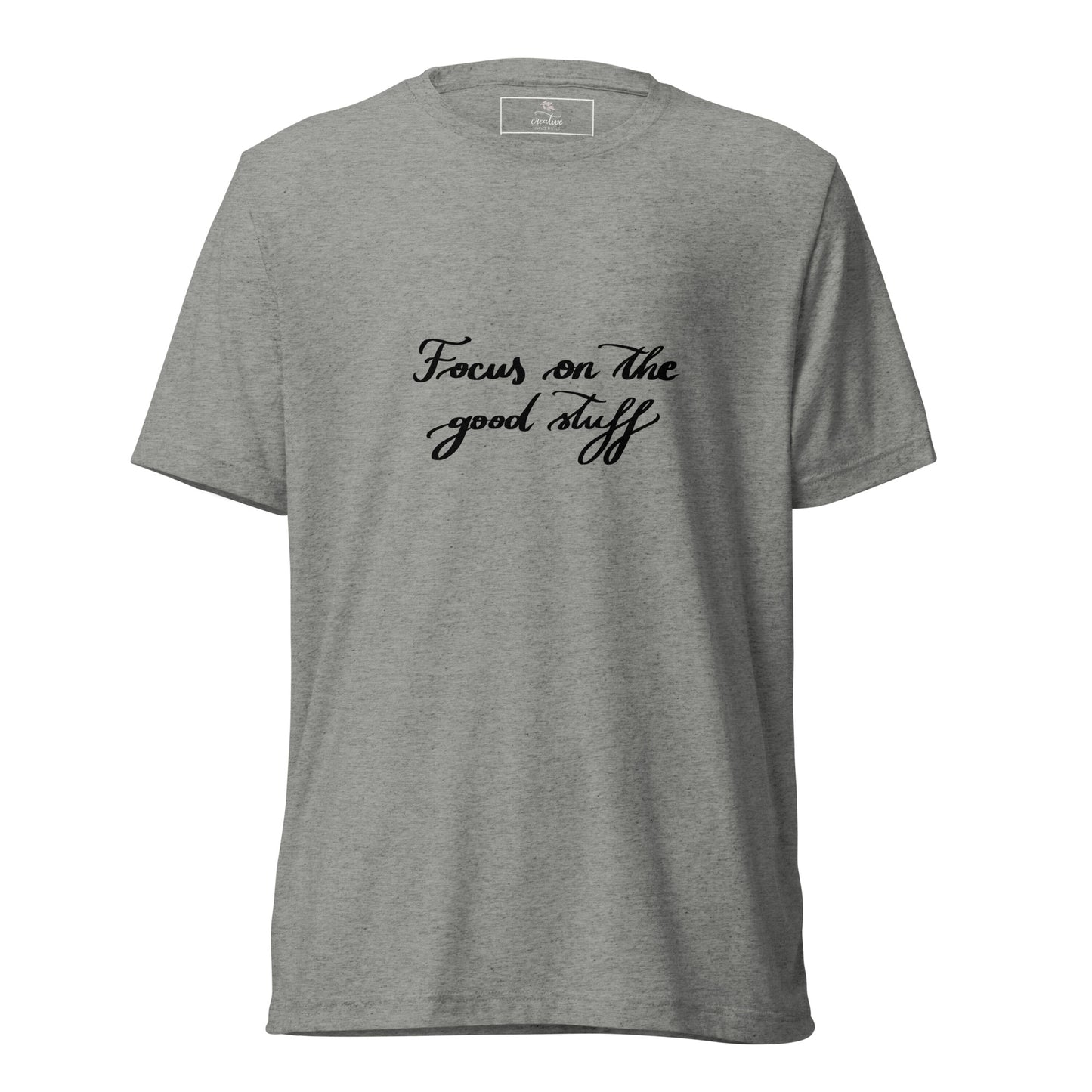 Short sleeve t-shirt "Focus on the good stuff"