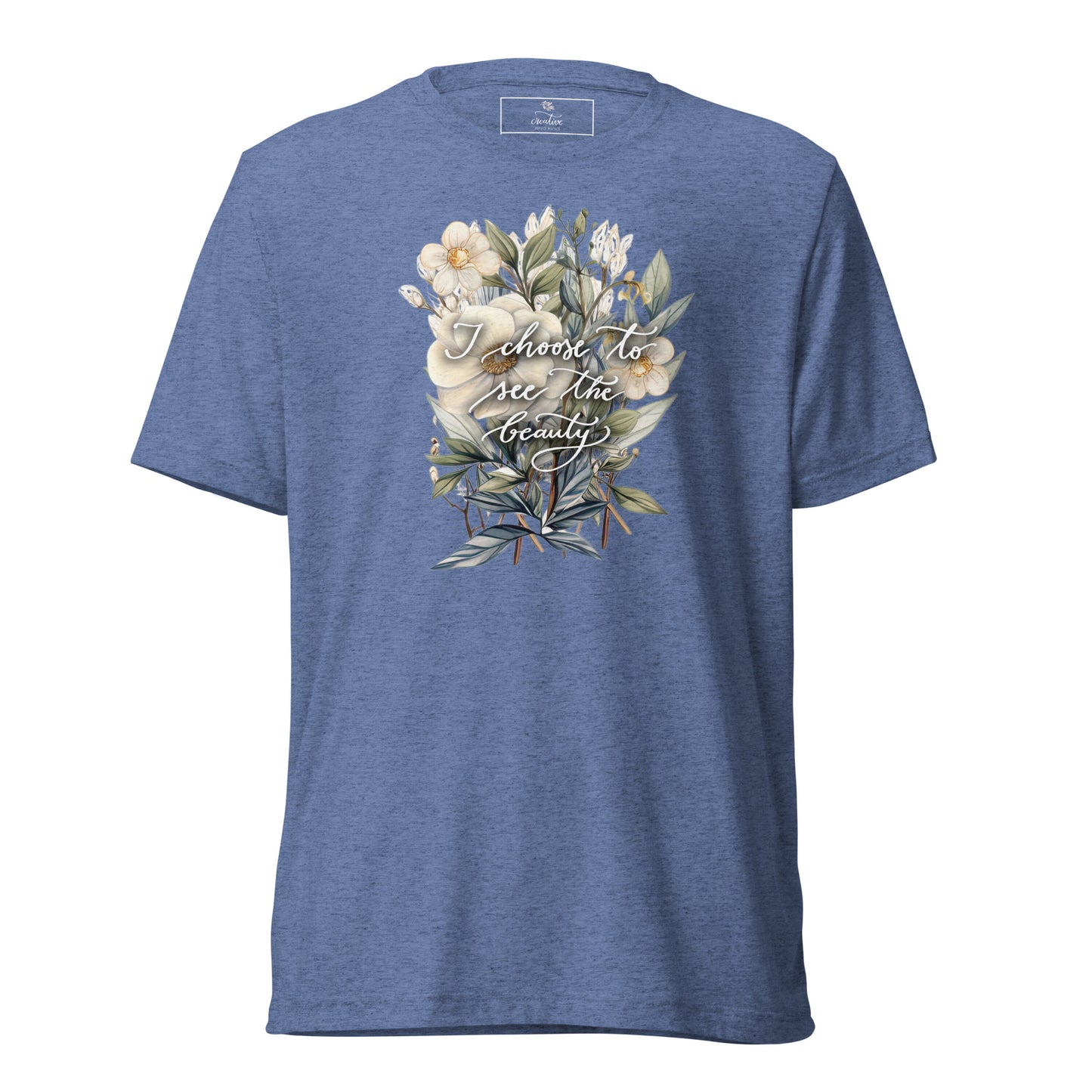 Short sleeve t-shirt "I choose to see elegant flowers"