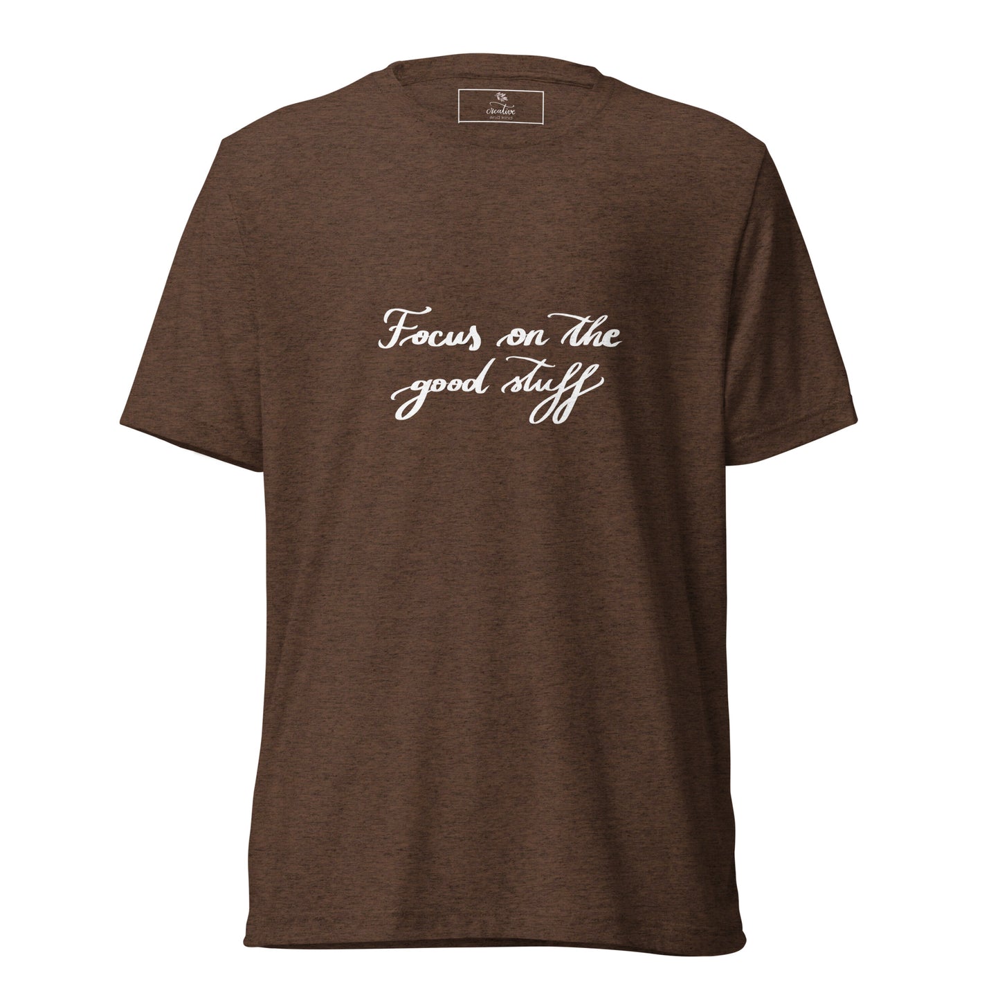 Short sleeve t-shirt "Focus on the good stuff"