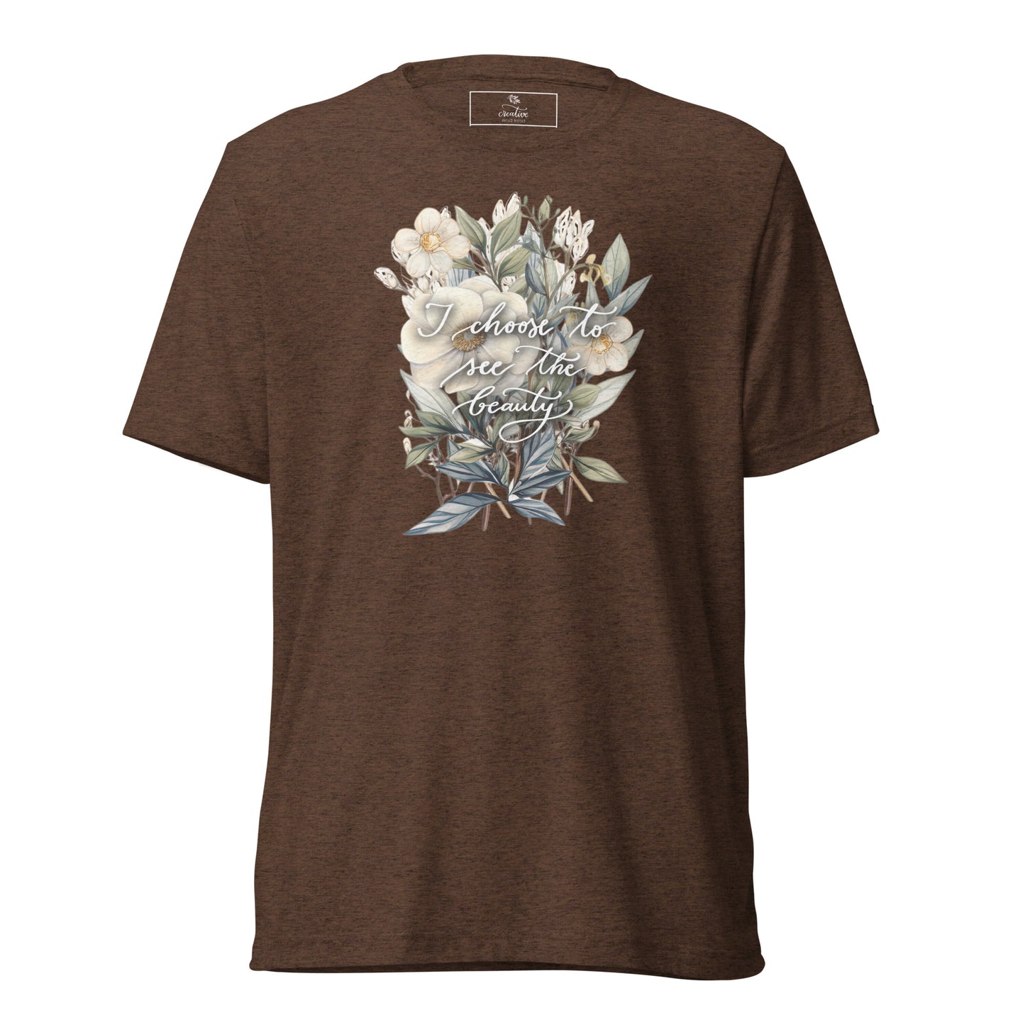 Short sleeve t-shirt "I choose to see elegant flowers"