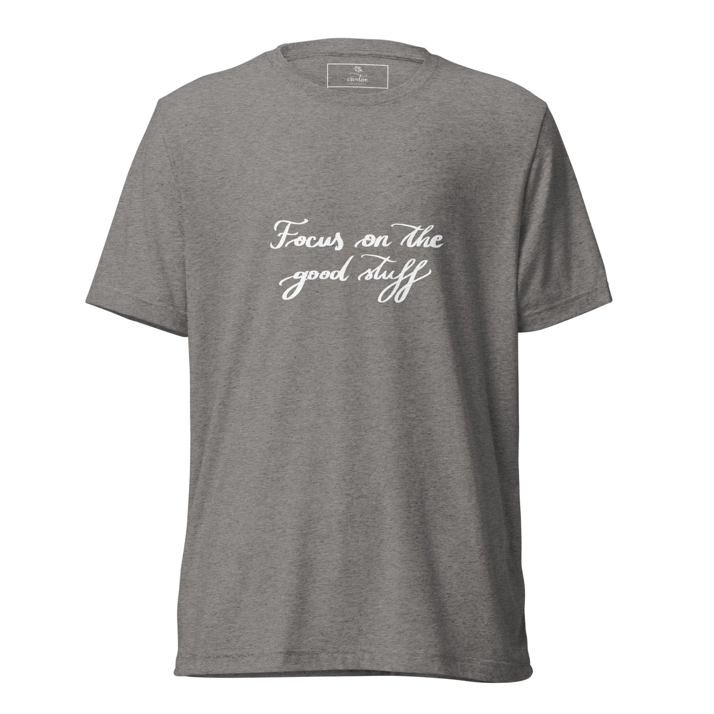 Short sleeve t-shirt "Focus on the good stuff"