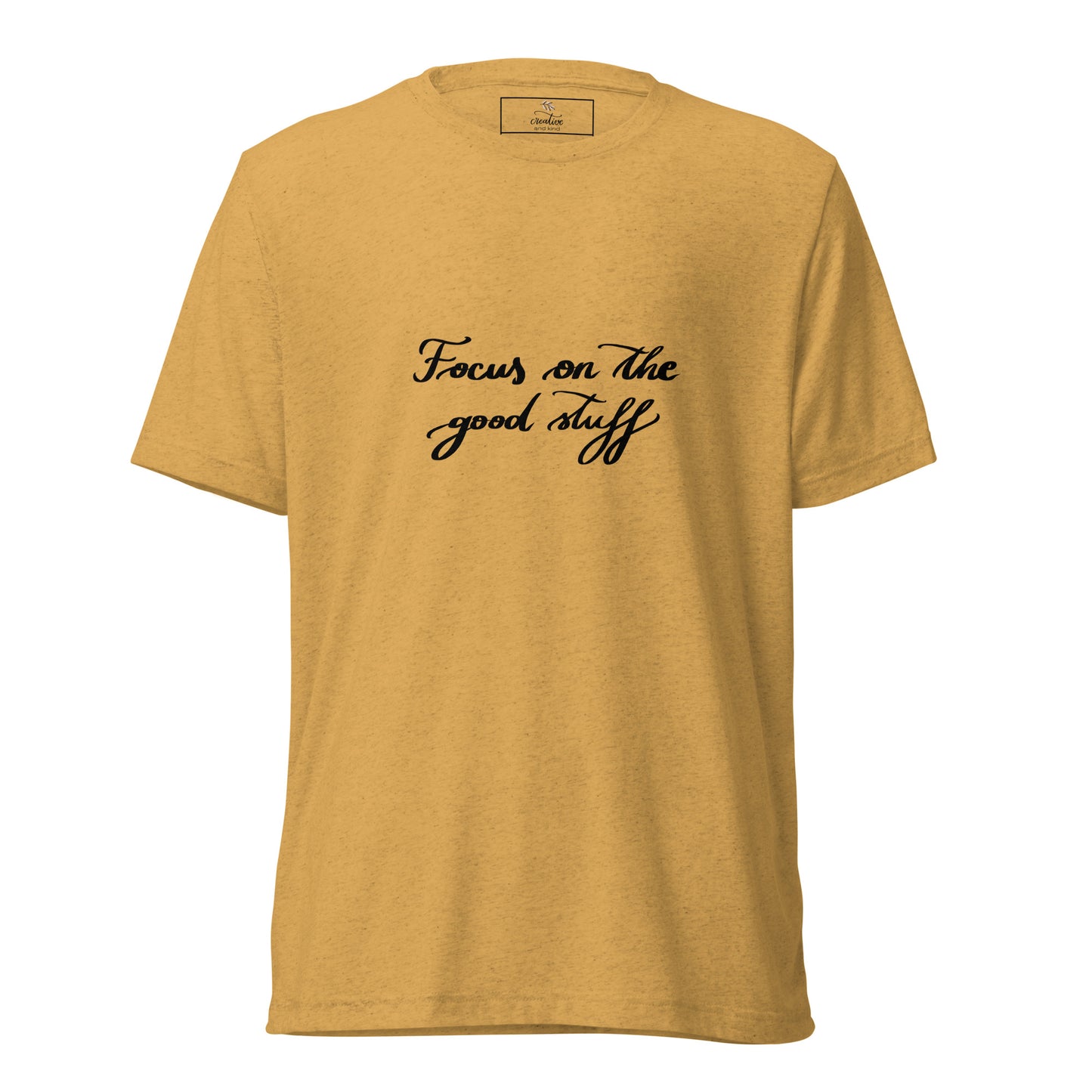 Short sleeve t-shirt "Focus on the good stuff"