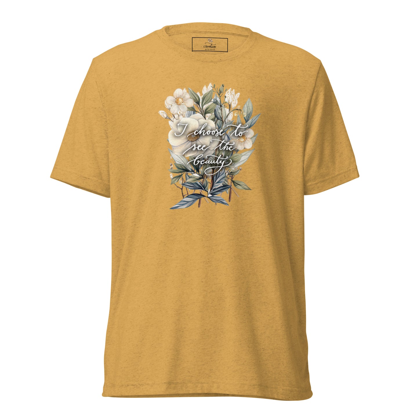 Short sleeve t-shirt "I choose to see elegant flowers"