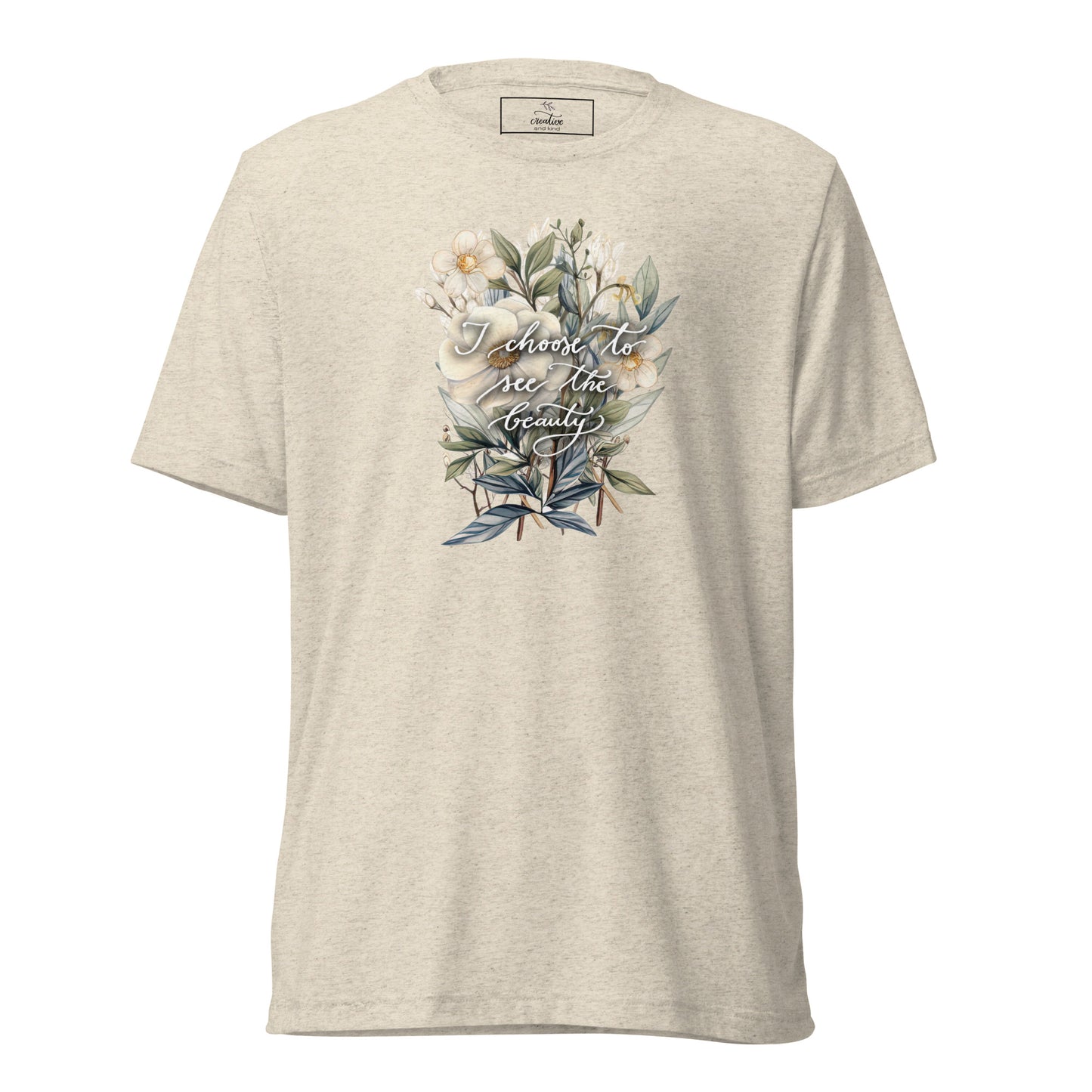 Short sleeve t-shirt "I choose to see elegant flowers"