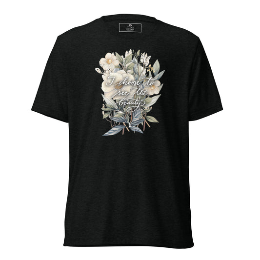 Short sleeve t-shirt "I choose to see elegant flowers"