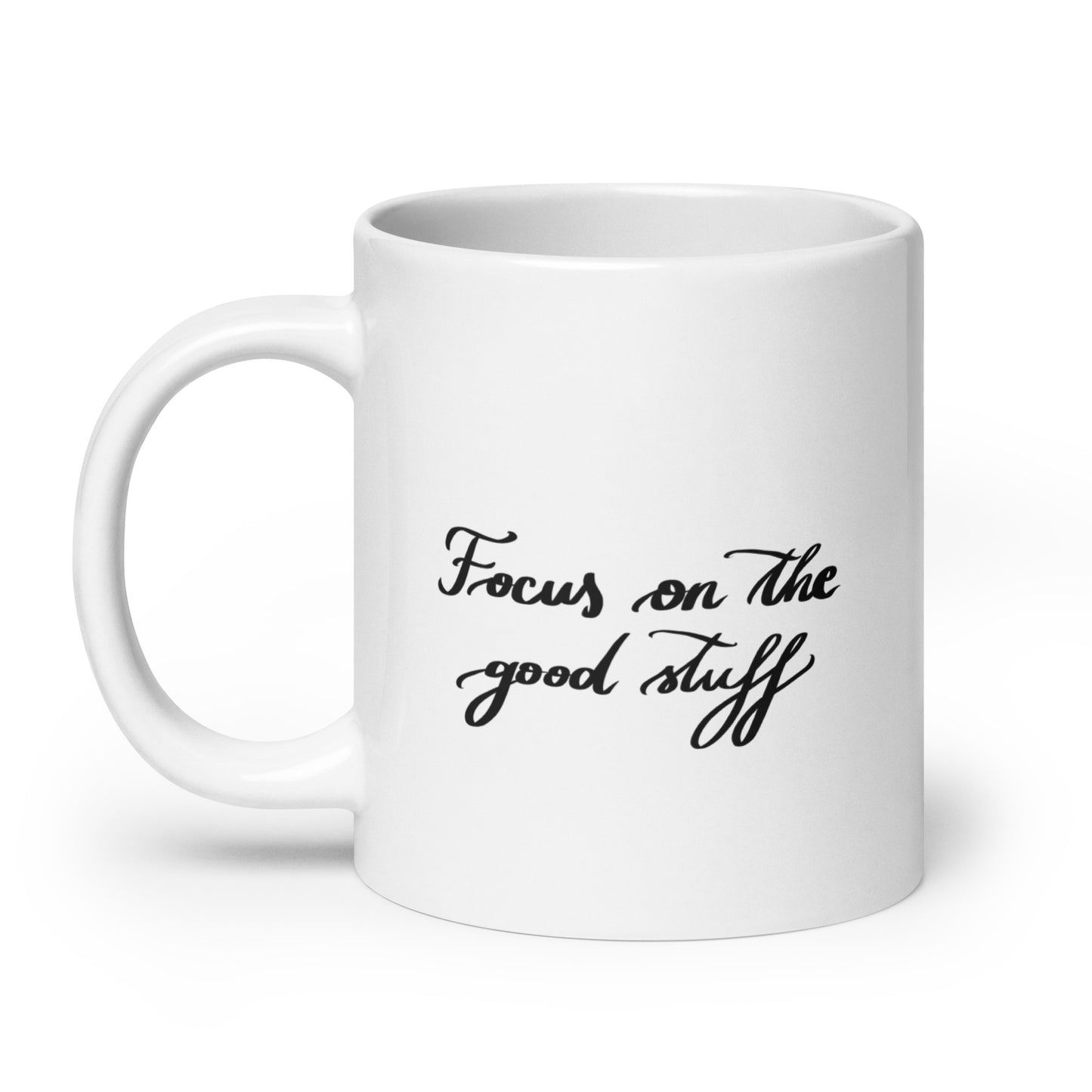 Ceramic mug "Focus on the good stuff"