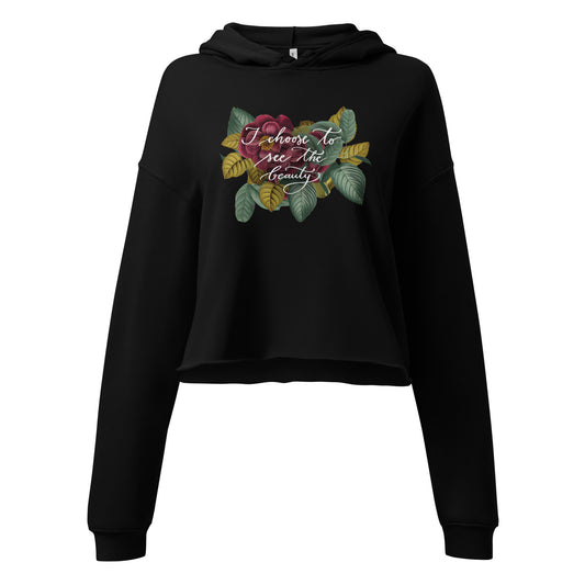 Cropped Hoodie "I choose to see the beauty - vintage flowers"